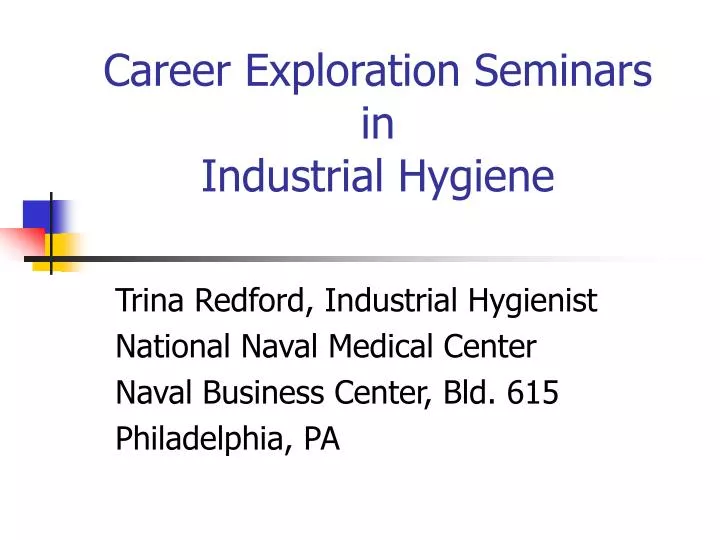 career exploration seminars in industrial hygiene