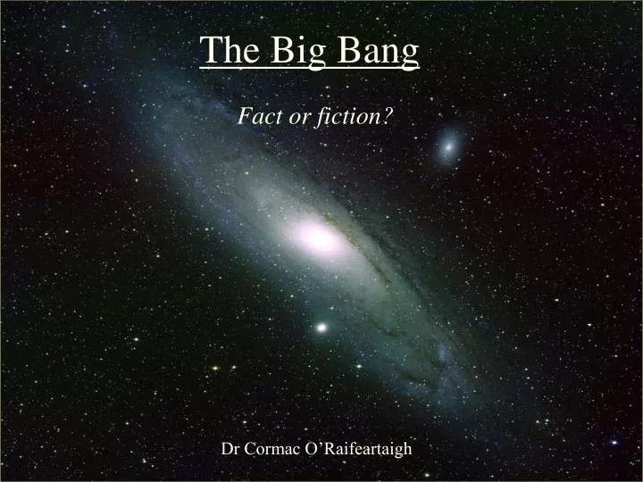the big bang fact or fiction