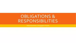 Obligations &amp; Responsibilities