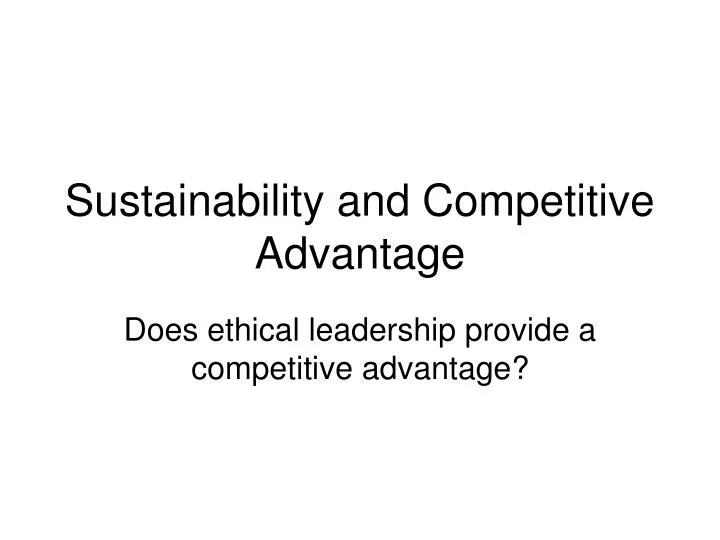 sustainability and competitive advantage