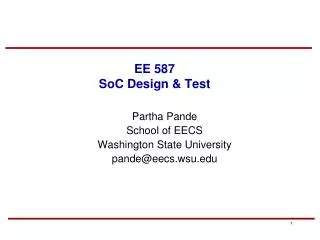 EE 587 SoC Design &amp; Test