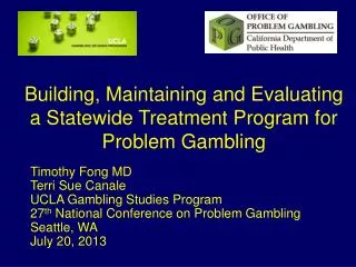 Building, Maintaining and Evaluating a Statewide Treatment Program for Problem Gambling