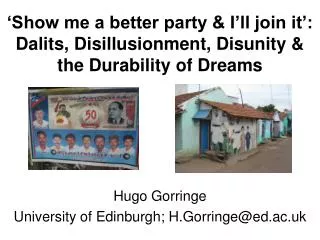 Hugo Gorringe University of Edinburgh; H.Gorringe@ed.ac.uk