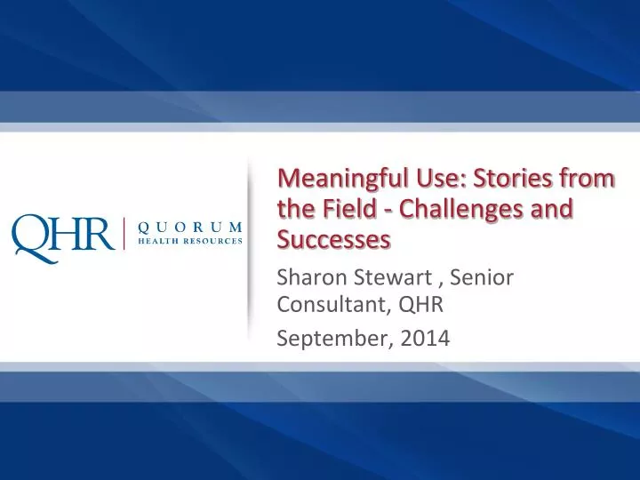 meaningful use stories from the field challenges and successes