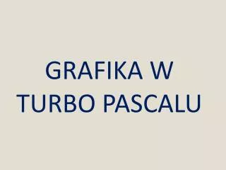 grafika w turbo pascalu
