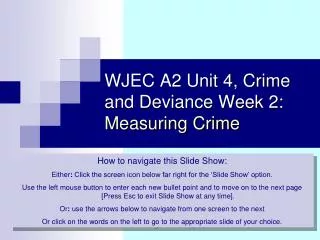 WJEC A2 Unit 4, Crime and Deviance Week 2: Measuring Crime