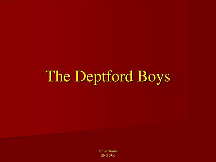 the deptford boys