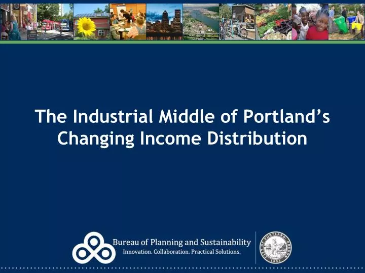 the industrial middle of portland s changing income distribution