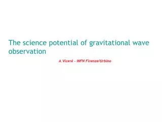 The science potential of gravitational wave observation