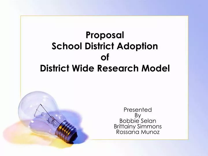 proposal school district adoption of district wide research model