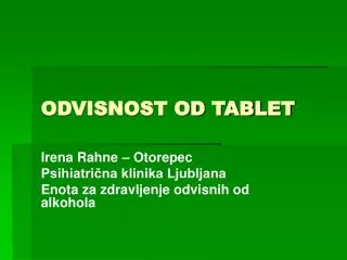 odvisnost od tablet