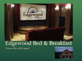 Edgewood Bed &amp; Breakfast