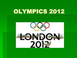 OLYMPICS 2012