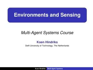 Environments and Sensing