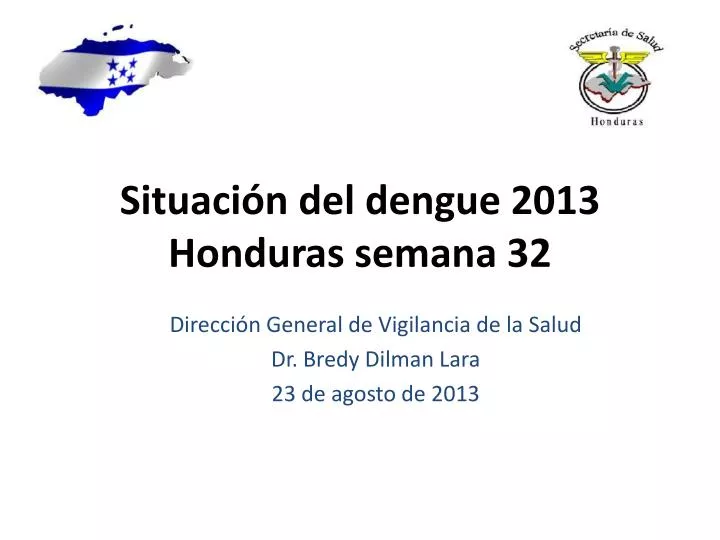 situaci n del dengue 2013 honduras semana 32