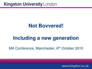 Not Bovvered! Including a new generation