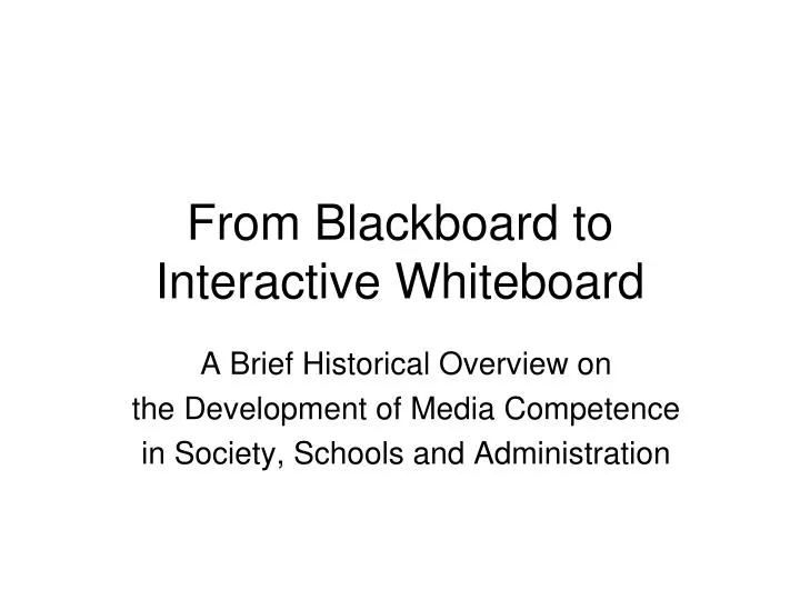 from blackboard to interactive whiteboard
