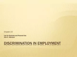 chapter 23 law for business and personal use john e adamson