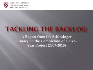 Tackling the Backlog: