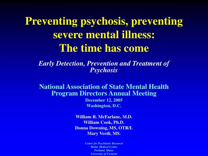 preventing psychosis preventing severe mental illness the time has come