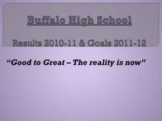 Buffalo High School Results 2010-11 &amp; Goals 2011-12