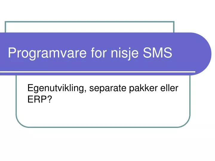 programvare for nisje sms