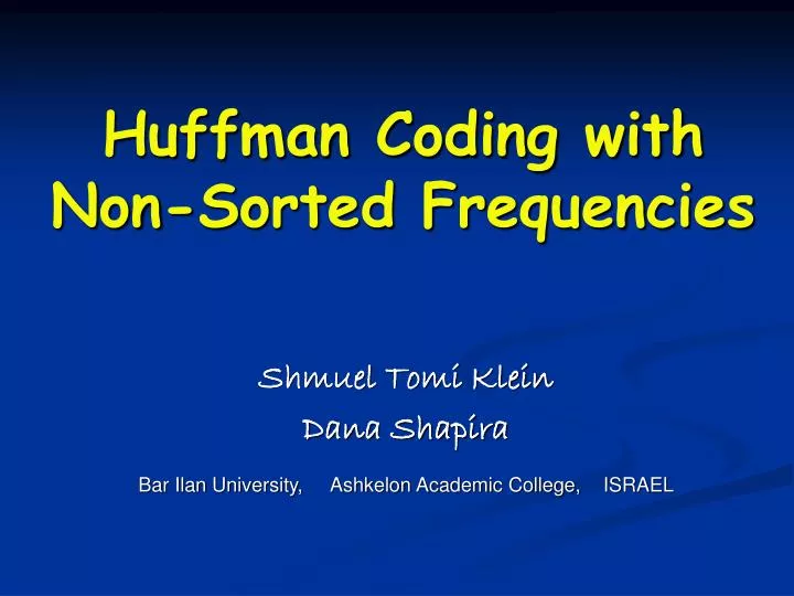 huffman coding with non sorted frequencies