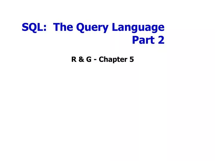 sql the query language part 2