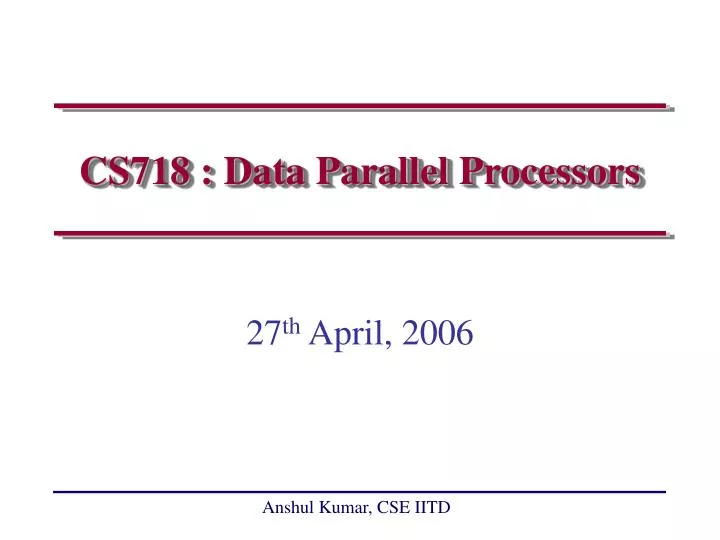cs718 data parallel processors