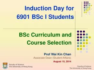 Induction Day for 6901 BSc I Students