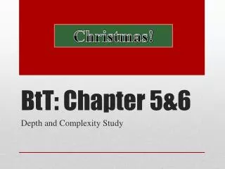 BtT : Chapter 5&amp;6