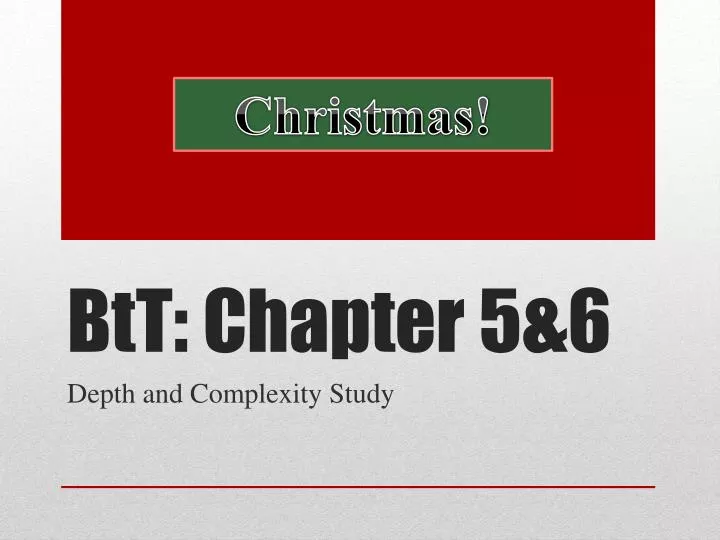 btt chapter 5 6
