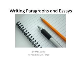 Writing Paragraphs and Essays