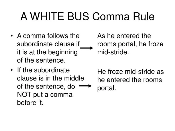 a white bus comma rule
