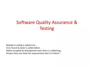 Software Quality Assurance &amp; Testing