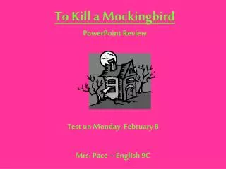 To Kill a Mockingbird PowerPoint Review