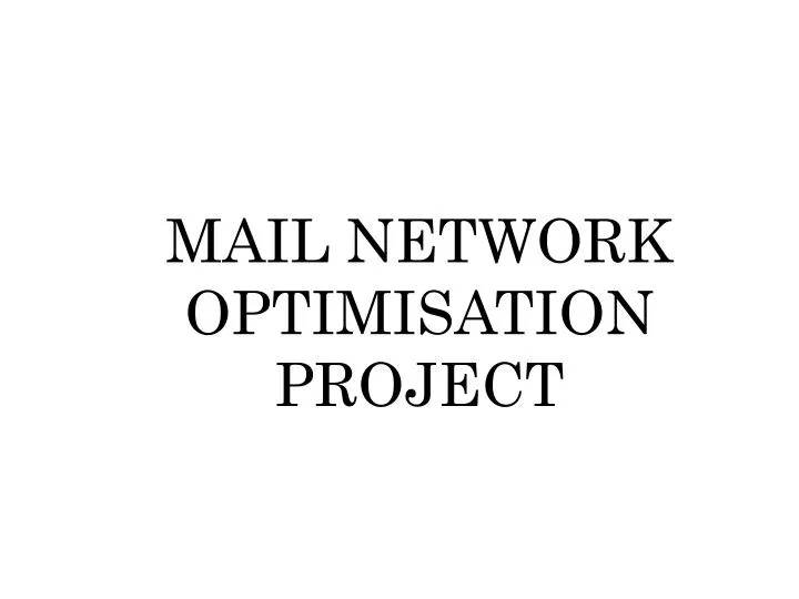 mail network optimisation project