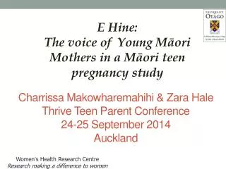 Charrissa Makowharemahihi &amp; Zara Hale Thrive Teen Parent Conference 24-25 September 2014 Auckland