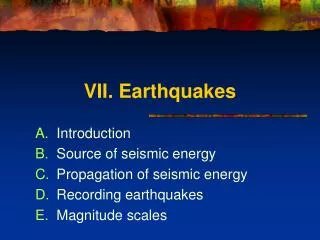 VII. Earthquakes