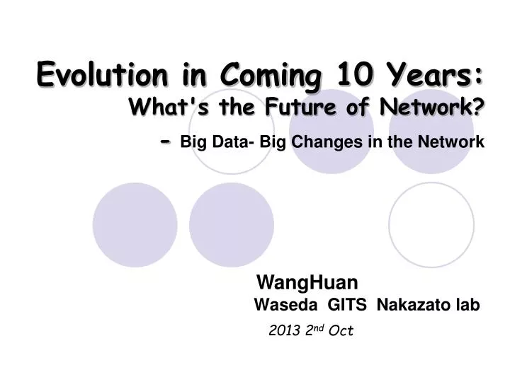 evolution in coming 10 years what s the future of network big data big changes in the network