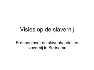 Visies op de slavernij