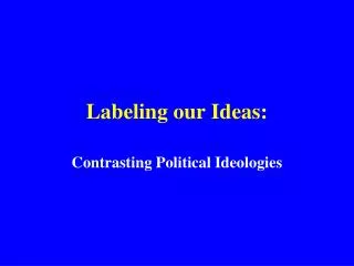 Labeling our Ideas: