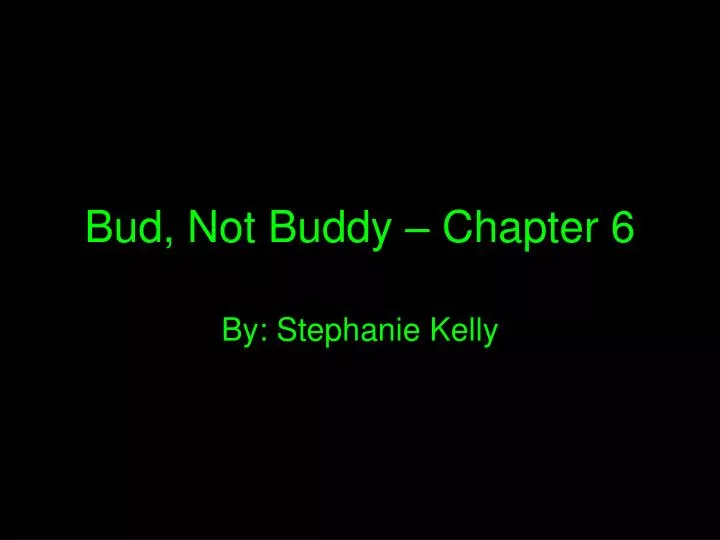 bud not buddy chapter 6