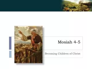 Mosiah 4-5