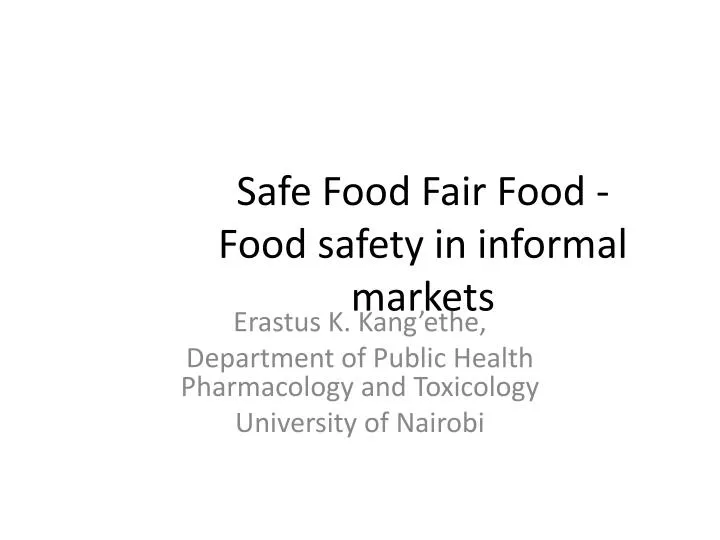 safe food fair food food safety in informal markets