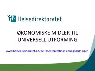 konomiske midler til universell utforming