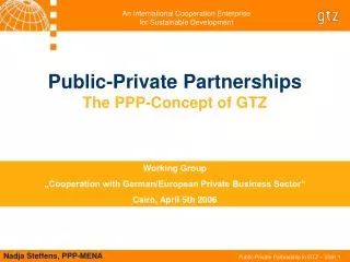 Public-Private Partnerships The PPP-Concept of GTZ
