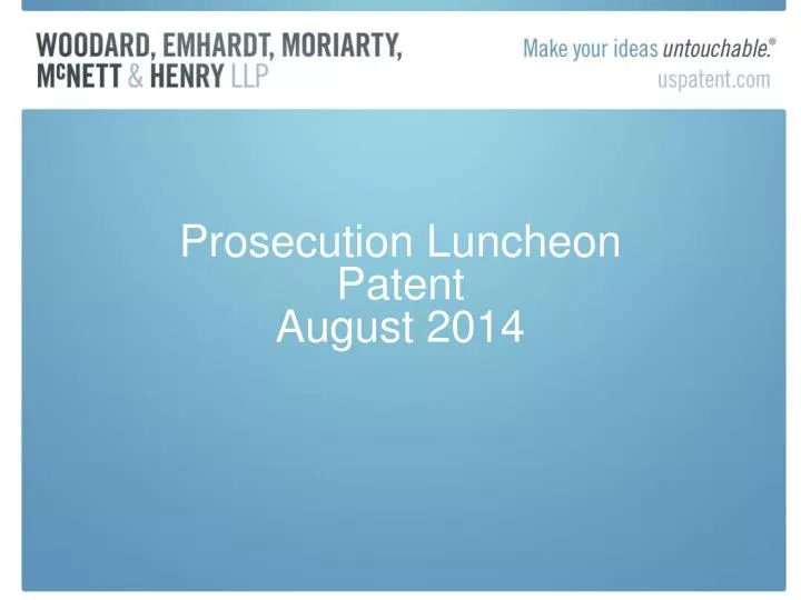 prosecution luncheon patent august 2014