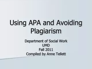 Using APA and Avoiding Plagiarism
