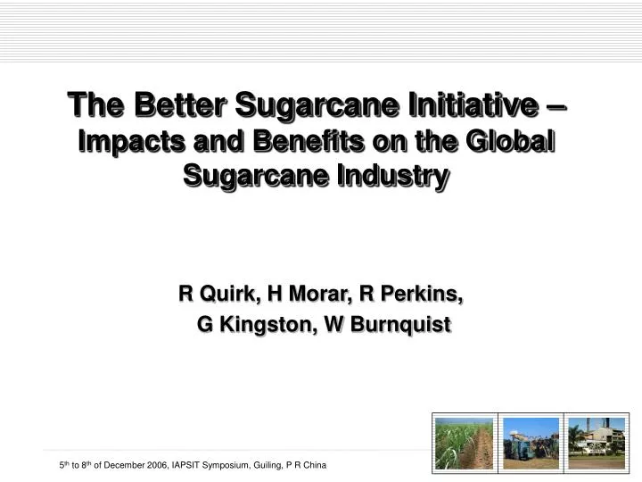 the better sugarcane initiative impacts and benefits on the global sugarcane industry